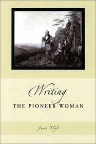 WRITING THE PIONEER WOMAN