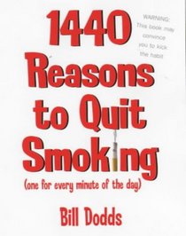 1440 Reasons to Quit Smoking (One for Every Minute of the Day)