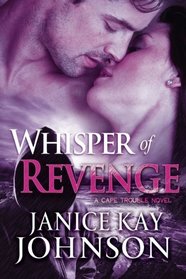 Whisper of Revenge (A Cape Trouble Novel) (Volume 4)