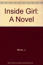 Inside Girl: A Novel