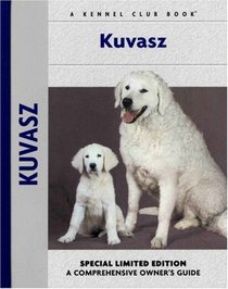 Kuvasz (Comprehensive Owners Guides)