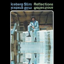Iceberg Slim: Reflections