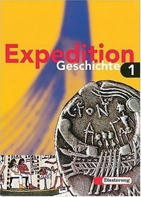 Expedition Geschichte, Ausgabe Brandenburg, Hamburg, Mecklenburg-Vorpommern, Sachsen-Anhalt u. Schleswig-Holstein, Bd.1, Klasse 5/6