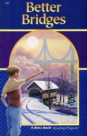 ABeka Better Bridges: The Christian Reading Series Book J