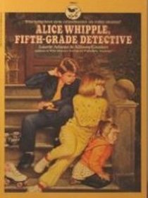 Alice Whipple, Fifth Grade Detective
