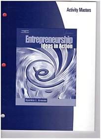 Entrepreneurship - Ideas in Action Activity Masters --2006 publication.