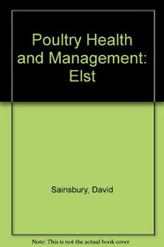 Poultry Health and Management: Elst