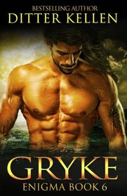 Gryke: A Scifi Alien Romance (Enigma Series) (Volume 6)