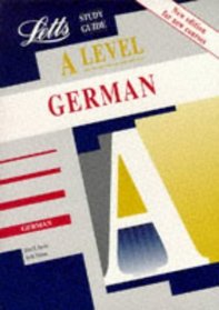 A-level Study Guide German (Letts Educational A-level Study Guides)
