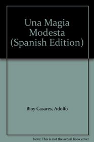 Una Magia Modesta (Spanish Edition)