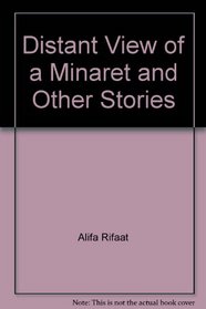 Distant View of a Minaret and Other Stories (Emerging Voices (Quartet))