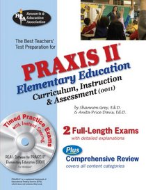 Praxis II Elementary  Education: Curriculum, Instruction. & Assessment (0011) (REA) (Test Preps)