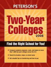 Two Year Colleges 2008 (Peterson's Two Year Colleges)