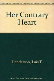 Her Contrary Heart (Living Books)