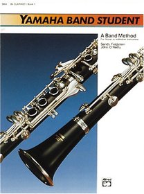 Yamaha Band Student, Book 1 (Yamaha Band Method)