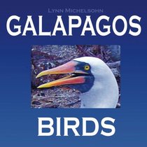 Galapagos Birds: Wildlife Photographs from Ecuador's Galapagos Archipelago, the Encantadas or Enchanted Isles, and the Words of Herman Melville, ... FitzRoy (Galapagos Islands Nature Series)