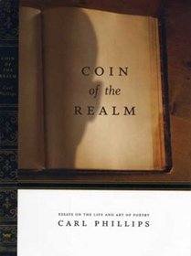Coin of the Realm : Essays on the Art and Life of Poetry