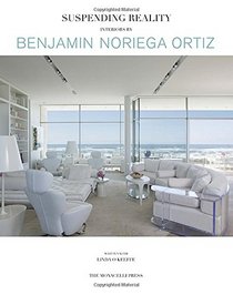 Suspending Reality: Interiors by Benjamin Noriega-Ortiz