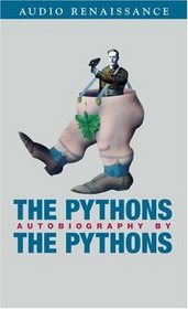 The Pythons: Autobiography of The Pythons (Audio Cassette) (Abridged)