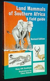 Land Mammals of Southern Africa (Visitors' Guides to Africa)