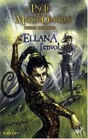 Le Pacte des MarchOmbres, Tome 2 : Ellana (French Edition)