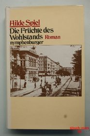 Die Fruchte des Wohlstands: Roman (German Edition)