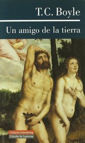 Un amigo de la tierra/ A Friend of the Earth (Spanish Edition)