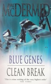 Blue Genes / Clean Break (Kate Brannigan, Bks 4 & 5)