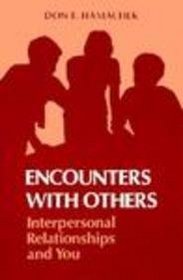Encounters With Others: Interpersonal Relationships and You