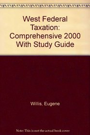 West Federal Taxation: Comprehensive 2000 With Study Guide