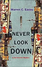 Never Look Down (Cal Claxton, Bk 3)