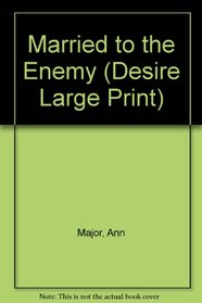 Married to the Enemy (Desire Large Print)