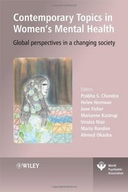 Contemporary Topics in Women's Mental Health: Global perspectives in a changing society (World Psychiatric Association)