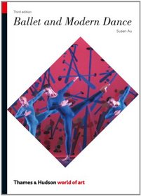 Ballet and Modern Dance (Third Edition)  (World of Art)