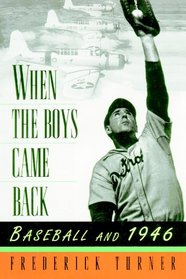 When the Boys Came Back: Baseball and 1946, Library Edition