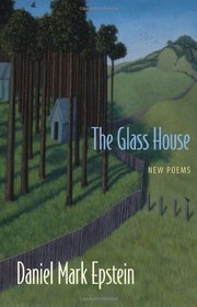 The Glass House: New Poems