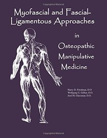 Myofascial & Fascial-Ligamentous Approaches in Osteopathic Manipulative Medicine