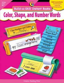 COLOR, SHAPE & NUMBER WORDS, BUILD-A-SKILL INSTANT BOOKS