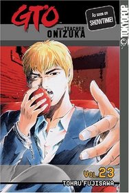 GTO (Great Teacher Onizuka), Vol 23