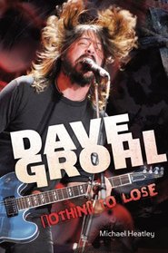 Dave Grohl: Nothing to Lose