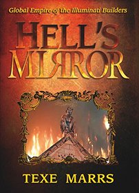 Hell's Mirror: Global Empire of the Illuminati Builders