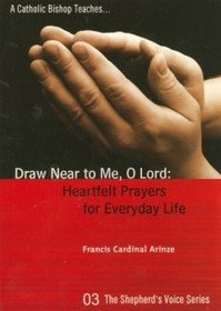 Draw Near to Me, O Lord