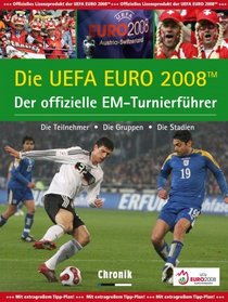 Die UEFA EURO 2008. Der offizielle EM Turnierfhrer