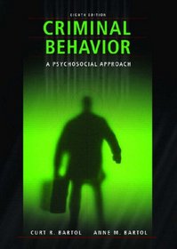 Criminal Behavior: A Psychosocial Approach (8th Edition)