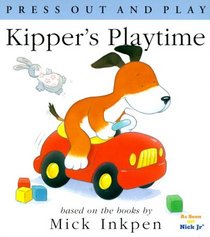 Kipper's Playtime: [Press Out and Play]