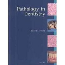 Pathology in Dentistry (Oxford Medical Publications)