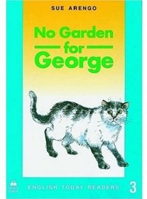 No Garden for George (English Today Readers)