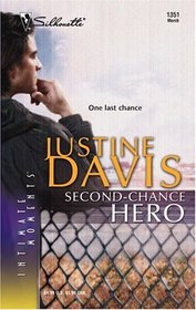 Second-Chance Hero (Redstone, Incorporated, Bk 5) (Silhouette Intimate Moments, No 1351)