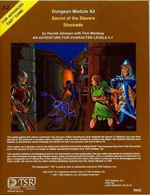 Secret of the Slavers Stockade (Advanced Dungeons  Dragons module A2)