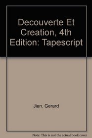 Decouverte Et Creation, 4th Edition: Tapescript